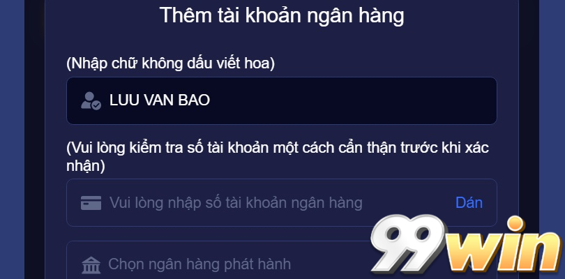 Thêm tài khoản ngân hàng để rút tiền 99win